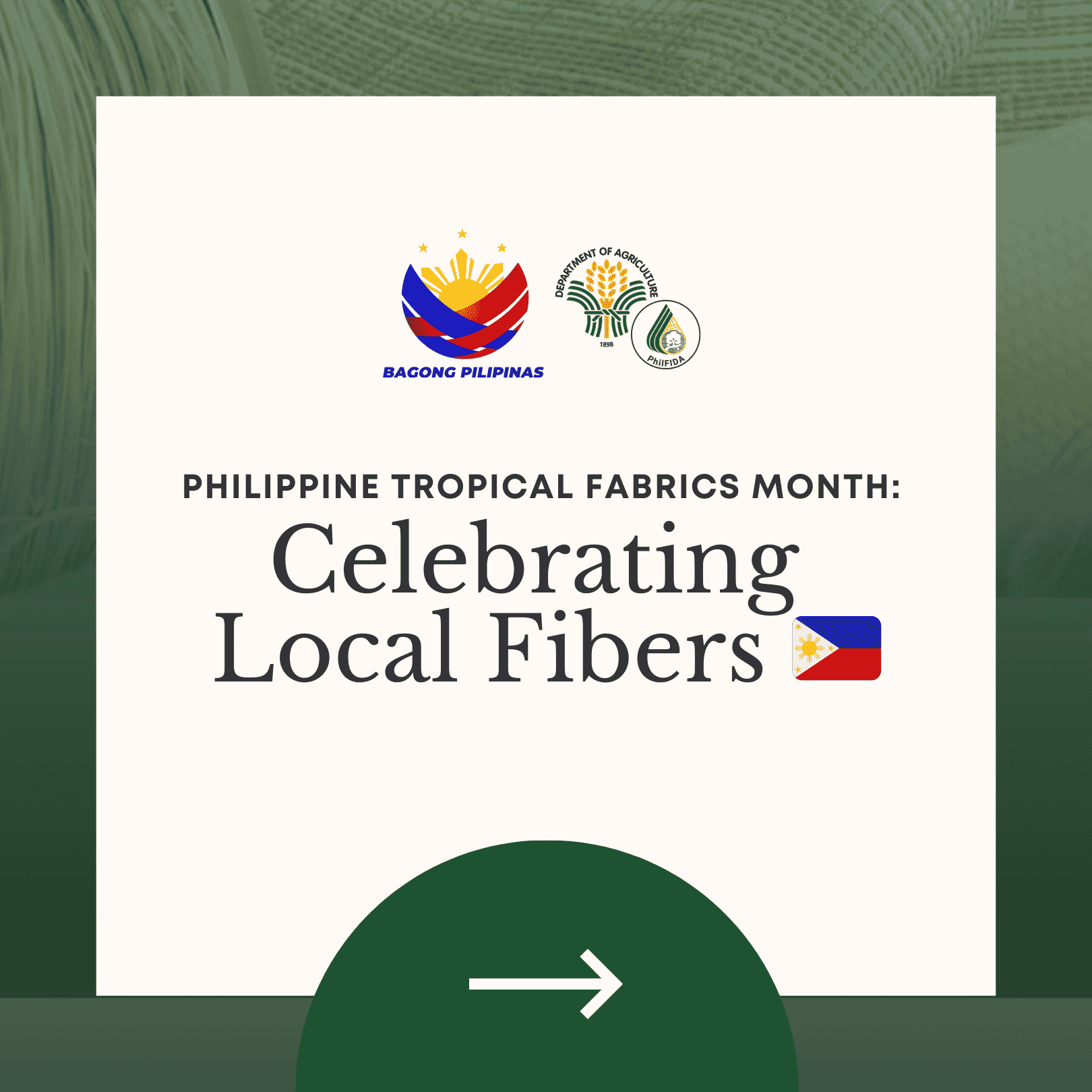 Philippine Tropical Fabric MOnth: Celebrating Local Fibers